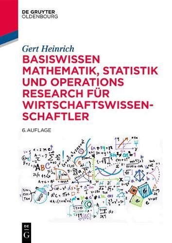 Cover image for Basiswissen Mathematik, Statistik Und Operations Research Fur Wirtschaftswissenschaftler