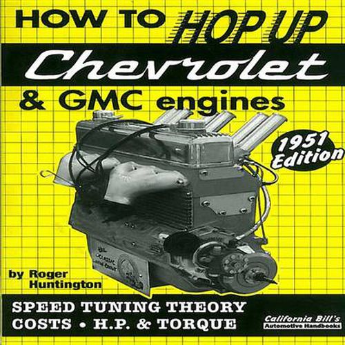 How to Hop Up Chevrolet & Gmc 6-Cylinder Engines