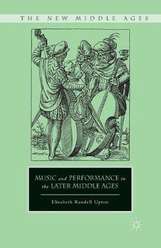 Cover image for Music and Performance in the Later Middle Ages