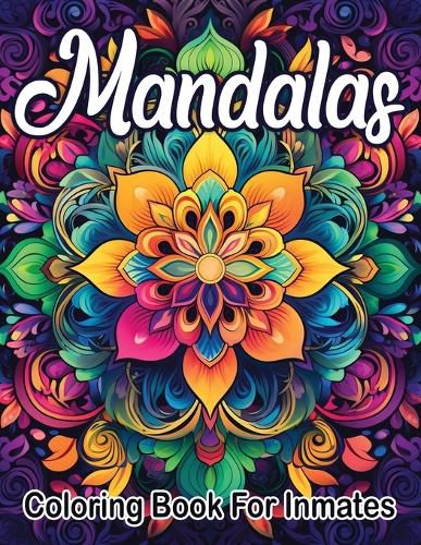 Cover image for Mandala Coloring Book For Inmates