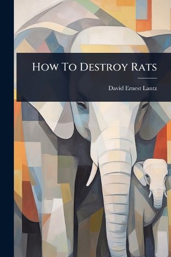 Cover image for How To Destroy Rats