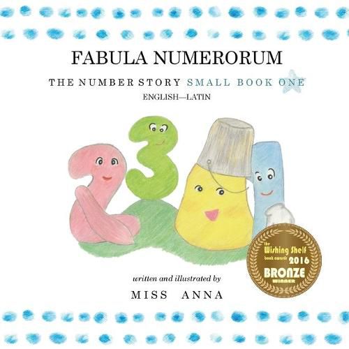 Cover image for The Number Story 1 FABULA NUMERORUM: Small Book One English-Latin