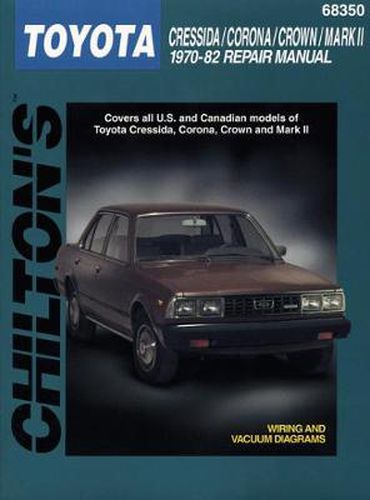 Toyota Cressida/Corona/Crown/MkII (70 - 82) (Chilton)