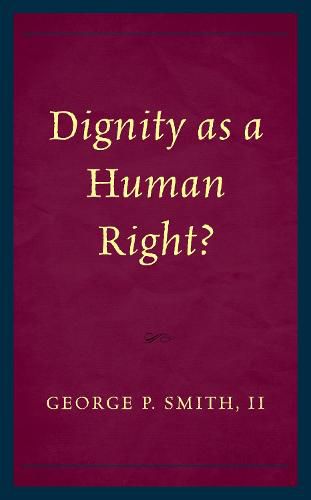 Cover image for Dignity as a Human Right?