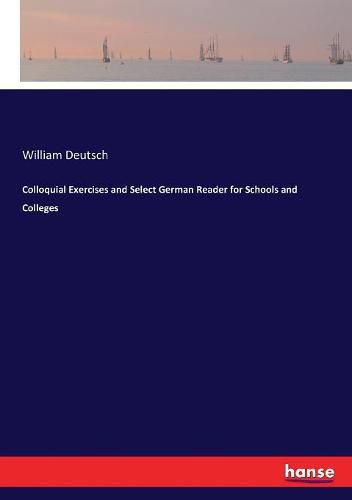 Cover image for Colloquial Exercises and Select German Reader for Schools and Colleges