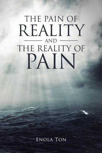 Cover image for The Pain of Reality and the Reality of Pain