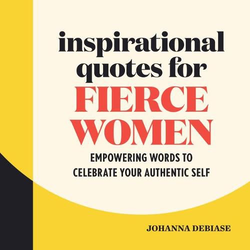 Cover image for Inspirational Quotes for Fierce Women: Empowering Words to Celebrate Your Authentic Self