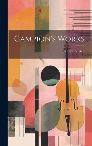 Cover image for Campion's Works