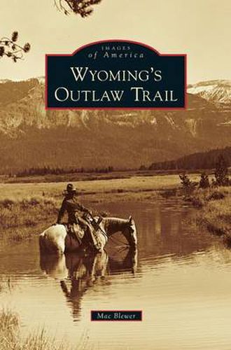 Cover image for Wyoming's Outlaw Trail