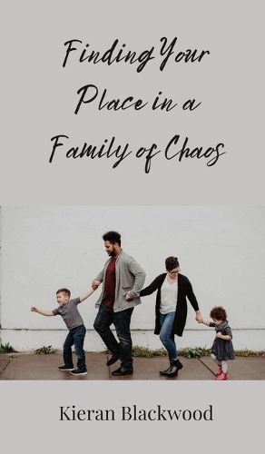 Cover image for Finding Your Place in a Family of Chaos