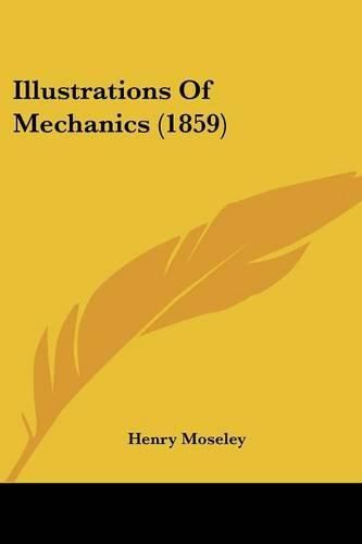 Cover image for Illustrations of Mechanics (1859)