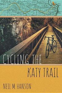 Cover image for Cycling the Katy Trail: A Tandem Sojourn Along Missouri's Katy Trail