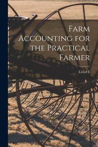 Cover image for Farm Accounting for the Practical Farmer