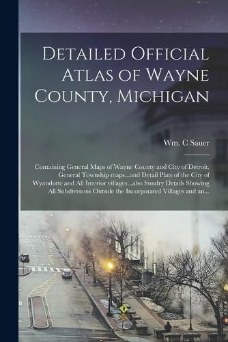 Cover image for Detailed Official Atlas of Wayne County, Michigan