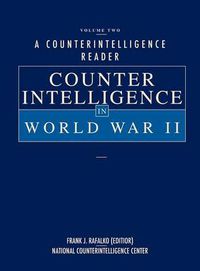 Cover image for A Counterintelligence Reader, Volume II: Counterintelligence in World War II