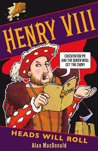Cover image for Henry VIII: Heads Will Roll