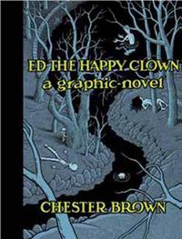 Cover image for Ed the Happy Clown: A Graphic Novel