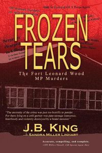 Cover image for Frozen Tears: The Fort Leonard Wood MP Murders