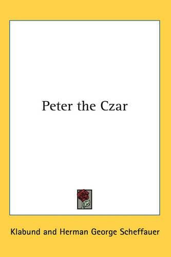 Cover image for Peter the Czar