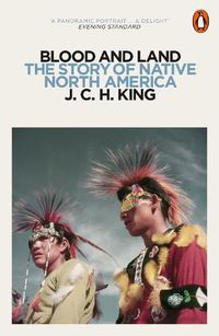 Cover image for Blood and Land: The Story of Native North America