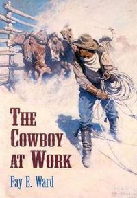 Cover image for The Cowboy at Work