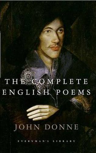 The Complete English Poems of John Donne: Introduction by C. A. Patrides