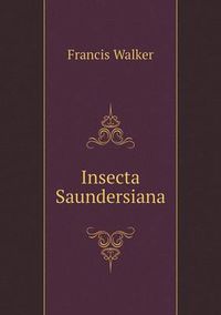 Cover image for Insecta Saundersiana