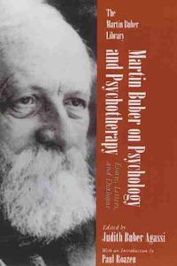 Cover image for Martin Buber On Psychology and Psychotherapy: Essays, Letters, and Dialogue