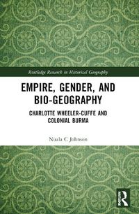 Cover image for Empire, Gender, and Bio-geography