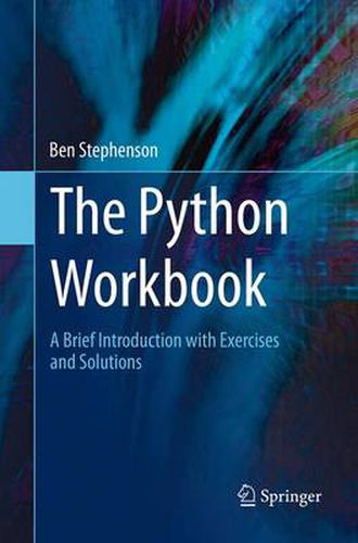 Cover image for The Python Workbook: A Brief Introduction with Exercises and Solutions