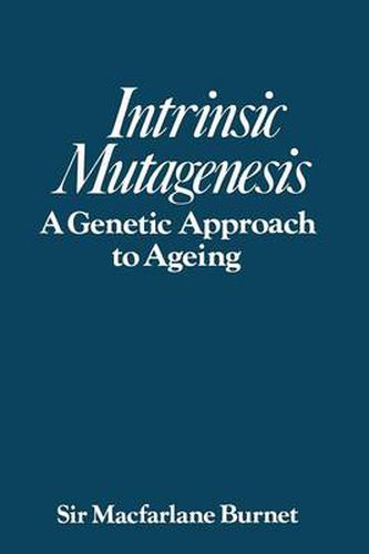 Cover image for Intrinsic mutagenesis: A genetic approach to ageing