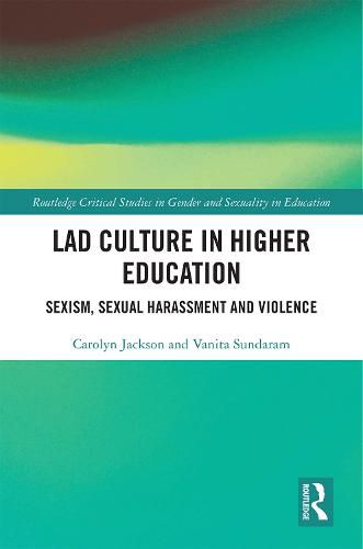 Cover image for Lad Culture in Higher Education: Sexism, Sexual Harassment and Violence