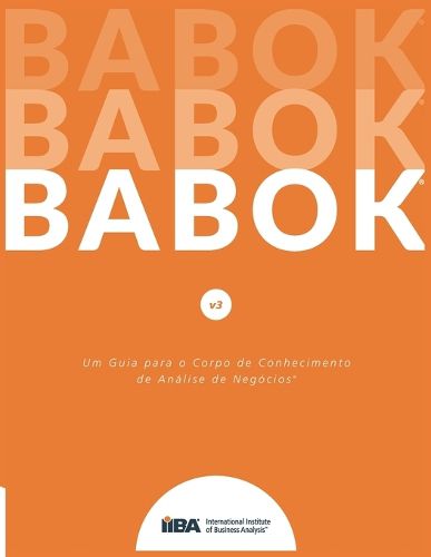 Cover image for Um Guia para o Corp o de Conhecimento de Analise de Negocios(R) (Guia BABOK(R))