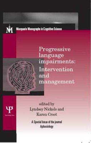 Cover image for Progressive Language Impairments: Intervention and Management: A Special Issue of Aphasiology