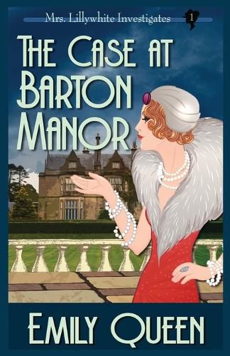 Cover image for The Case At Barton Manor: A 1920's Murder Mystery