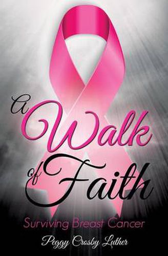 Cover image for A Walk of Faith: Surviving Breast Cancer