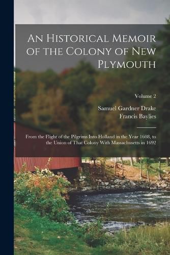 Cover image for An Historical Memoir of the Colony of New Plymouth