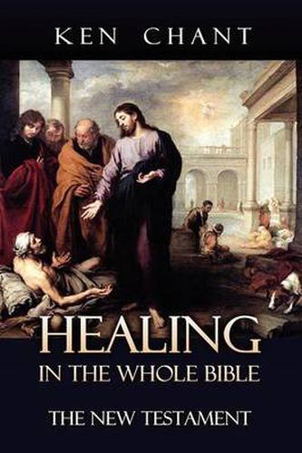 Cover image for Healing in the Whole Bible - New Testament