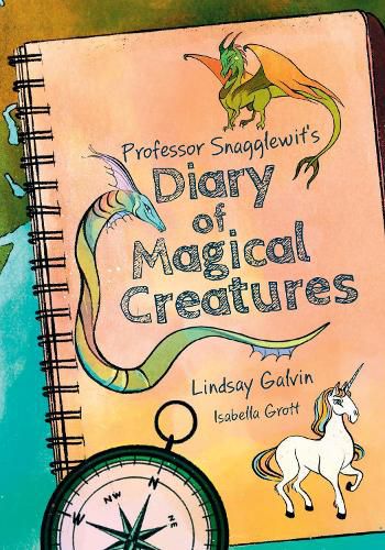 Cover image for Professor Snagglewit's Diary of Magical Creatures