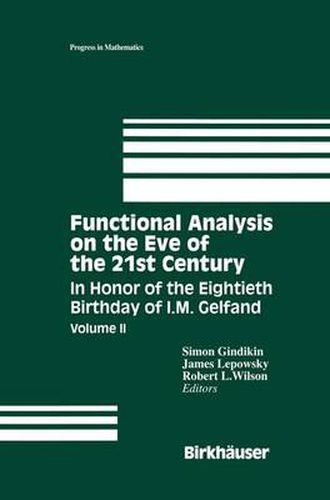 Cover image for Functional Analysis on the Eve of the 21st Century: In Honor of the Eightieth Birthday of I. M. Gelfand