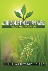 Cover image for Agribusiness Project Appraisal: Theory and Applications