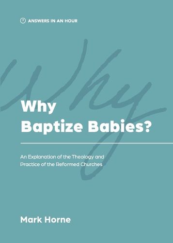 Why Baptize Babies?