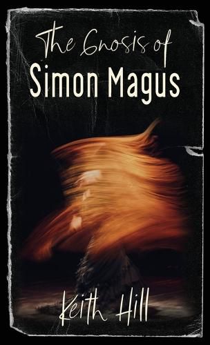 The Gnosis of Simon Magus