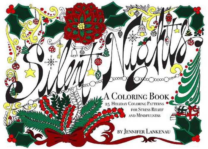 Cover image for Silent Nights - Stocking Stuffer: 25 Holiday Coloring Patterns for Stress Relief and Mindfulness (5 x 7)