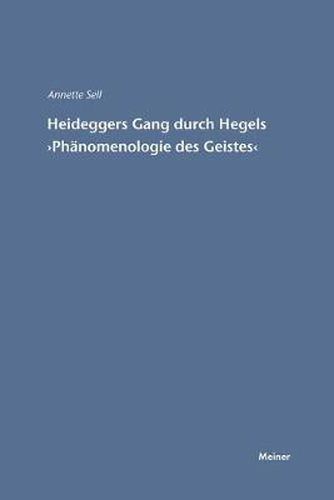 Martin Heideggers Gang durch Hegels