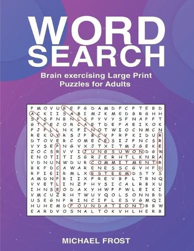 Word Search: Brain Exercising Large Print Puzzles For Adults