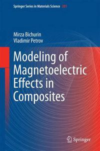 Cover image for Modeling of Magnetoelectric Effects in Composites