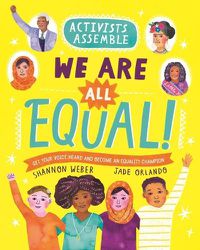 Cover image for Activists Assemble--We Are All Equal!