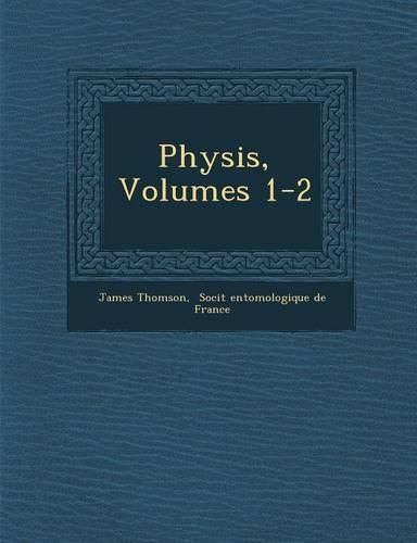 Cover image for Physis, Volumes 1-2