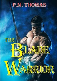 Cover image for The Blade Warrior